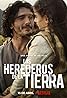 Los herederos de la tierra (TV Series 2022) Poster