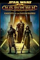 Star Wars: The Old Republic - Knights of the Fallen Empire