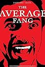 The Average Fang (2022)