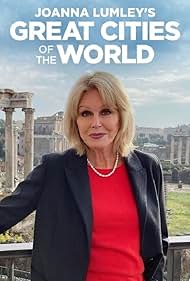 Joanna Lumley's Great Cities of the World (2022)