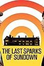 The Last Sparks of Sundown (2014)