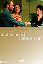 Und dennoch lieben wir (2011)