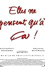 Elles ne pensent qu'à ça... (1994)