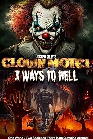 Clown Motel: 3 Ways to Hell (2025)