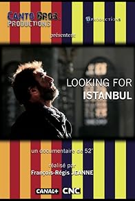 Primary photo for Looking for Istanbul