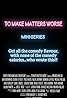 To Make Matters Worse (TV Mini Series 2021– ) Poster