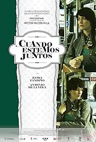 Cuando estemos juntos (2011)