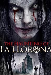 Primary photo for The Haunting of La Llorona