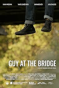 Guy at the Bridge (2021)