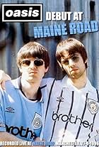 Oasis: First Night Live at Maine Road