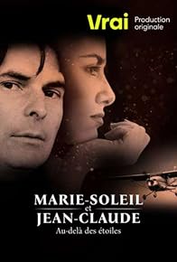 Primary photo for Marie-Soleil et Jean-Claude: Au-delà des étoiles