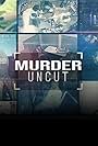 Murder Uncut (2024)