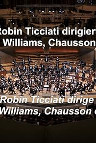 Primary photo for Robin Ticciati dirigiert Vaughan Williams, Chausson und Strauss