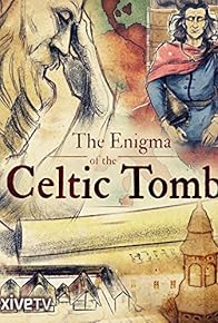 Primary photo for The Enigma of the Celtic Tomb