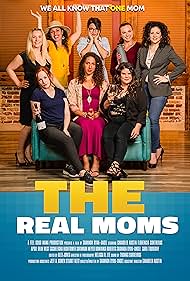 April Dean West, Florencia Contreras Stevens, Sashleigha Hightower, Chandler Austin, Melissa R. Lee, Dominika Roberts, Sara Tourigny, Alexander Jones, Savannah Meyer, and Shannon Ryan-Angel in The Real Moms