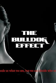 Primary photo for The Bulldog Effect