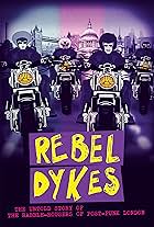 Rebel Dykes