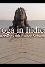 Yoga in Indien - Unterwegs mit Esther Schweins (2018)