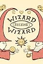 Wizard Seeking Wizard (2020)