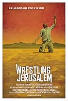 Wrestling Jerusalem (2016)