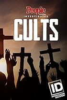 People Magazine Investigates: Cults