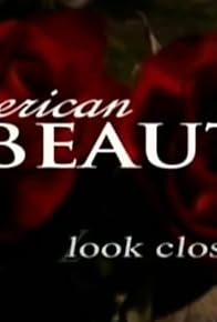 Primary photo for American Beauty: Look Closer...