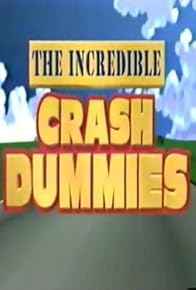 Primary photo for The Incredible Crash Dummies