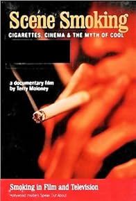 Primary photo for Scene Smoking: Cigarettes, Cinema & the Myth of Cool