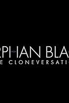 Orphan Black: The Cloneversation