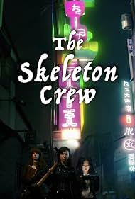 The Skeleton Crew (2022)