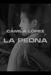 Primary photo for La Peona - Camila López