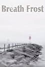 Breath Frost (2018)