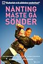 Nånting måste gå sönder (2014)