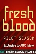 Fresh Blood Pilot Season