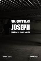 96 jours sans Joseph (2017)