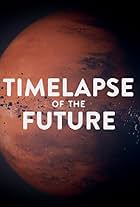 Timelapse of the Future: A Journey to the End of Time (2019)