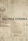 Mistika uspjeha (2018)