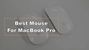 Best Mouse for MacBook Pro & Air in 2021