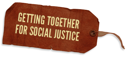 Getting together for social justice