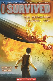 I Survived the Hindenburg Disaster, 1937 (I…