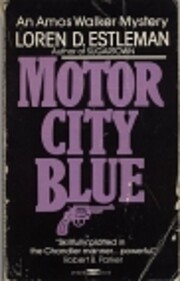 Motor City Blue (The Amos Walker Series #1)…