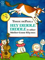 Hey Diddle Diddle and Other Mother Goose…