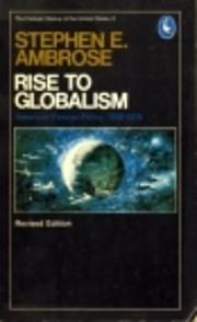 Rise to globalism; American foreign policy…