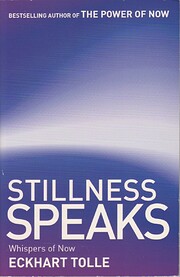 Stillness Speaks by Eckhart Tolle