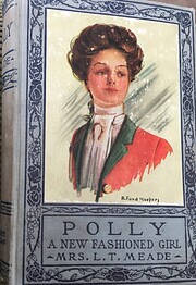 Polly A New Fashioned Girl by Mrs. L. T.…