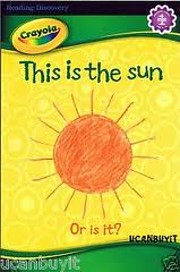 Crayola This Is the Sun, or Is It? (Reading…