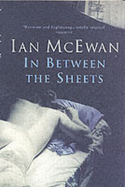 In Between the Sheets by Ian McEwan