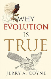 Why Evolution Is True by Jerry A. Coyne