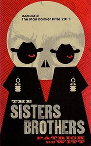 The Sisters brothers by Patrick deWitt