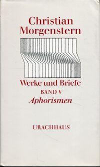 Bild des Verk�ufers f�r Werke und Briefe, Band 5: Aphorismen. Hrsg. von Reinhard Habel. zum Verkauf von B�cher Eule